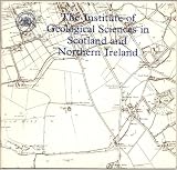 The Institute of Geological Sciences in Scotland and Northern Ireland