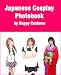 Japanese Cosplay Photobook by Happy Costume Japanese Cosplay Photobook by Happy Costume