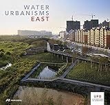 Water urbanisms. East