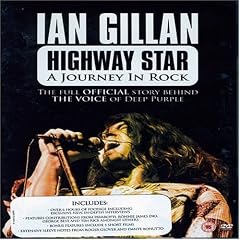 Ian Gillan - Highway Star - A Journey In Rock [DVD]