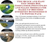 The Quick and Easy Get More Biz, Godfather Principles and Sales Models for Make-up Brushes Internet Businesses 3 CD Power Pack