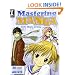 Mastering Manga with Mark Crilley: 30 drawing lessons from the creator of Akiko