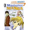 Mastering Manga with Mark Crilley: 30 Drawing Lessons from the Creator of Akiko