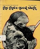 Discovering the world of the three-toed sloth