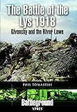 Battle of the Lys 1918 : Givency and the River Lawe