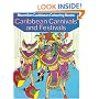 Caribbean Carnivals and Festivals (Macmillan Caribbean colouring books)