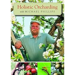 Holistic Orcharding with Michael Phillips (DVD)