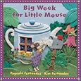 Big Week for Little Mouse
