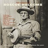 Legacy of Roscoe Holcomb