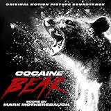 Cocaine Bear (Original Motion Picture Soundtrack)