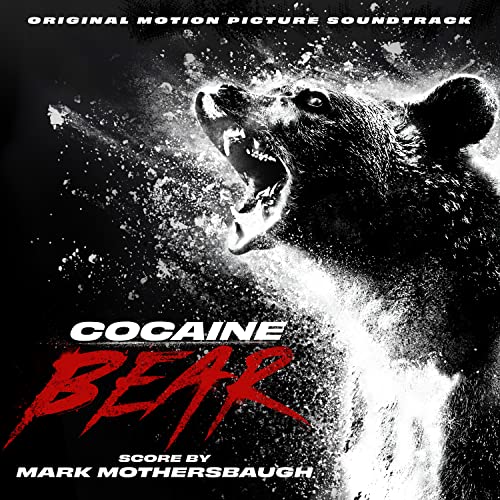 Cocaine Bear (Original Motion Picture Soundtrack) MARK MOTHERSBAUGH