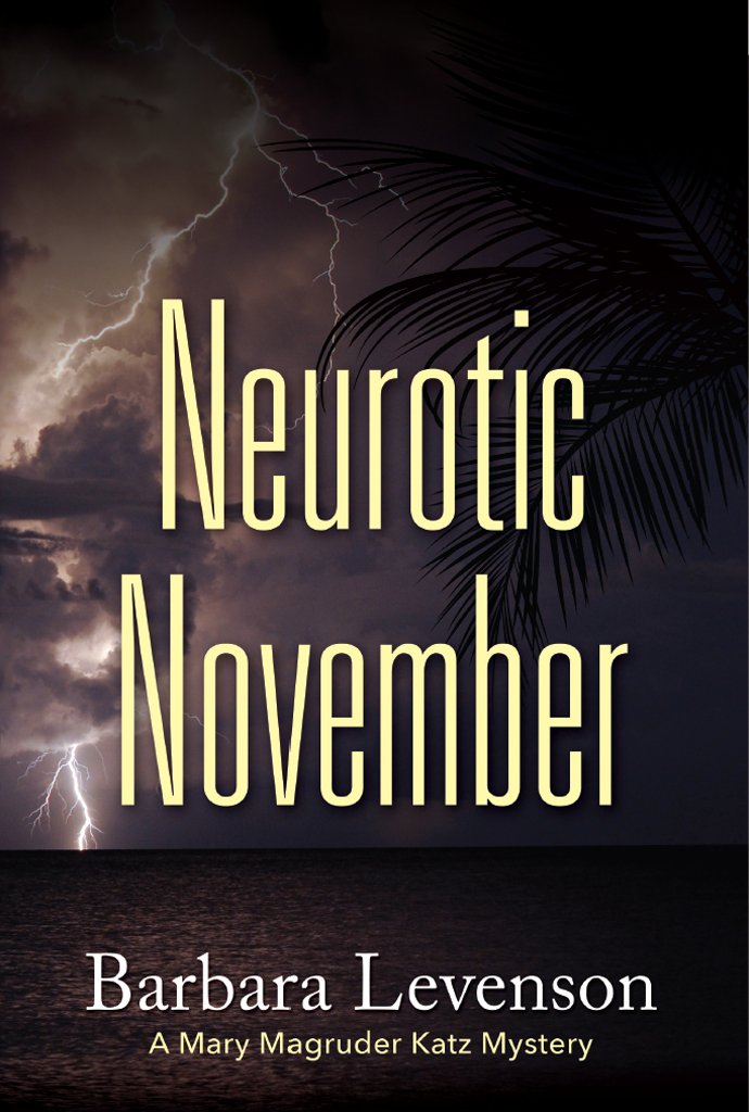 Neurotic November: A Mary Magruder Katz Mystery (Mary Magruder ...
