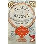 Platon in Bagdad: Wie das Wissen der Antike zur�ck&hellip von John Freely
