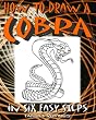 How To Draw A Cobra In Six Easy Steps