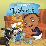 Sim Likes To Shoot (Little Ballers Of The World Book 12)