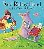 Red Riding Hood and the Sweet Little Wolf