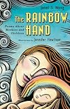  : The Rainbow Hand: Poems About Mothers And Children
