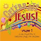 Celebrate Jesus! Volume 1