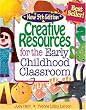 Creative Resources for the Early Childhood Classroom