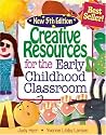 Creative Resources for the Early Childhood Classroom
