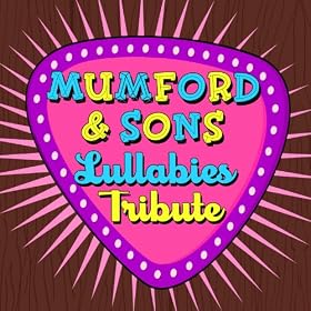 A Lullaby Tribute to Mumford & Sons