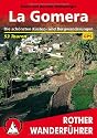 La Gomera. Die schönsten Küsten- und Bergwanderungen. 53 Touren. Mit GPS-Tracks