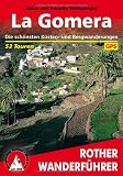 La Gomera. Die sch�nsten K�sten- und Bergwanderungen. 53 Touren. Mit GPS-Tracks - Klaus Wolfsperger, Annette Wolfsperger