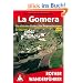La Gomera. Die sch�nsten K�sten- und Bergwanderungen. 53 Touren. Mit GPS-Tracks