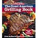 Omaha Steaks the Great American Grilling Book: From the Best Burgers to Terrific T-Bones