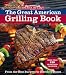 Omaha Steaks the Great American Grilling Book: From the Best Burgers to Terrific T-Bones