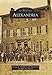 Alexandria (Images of America)