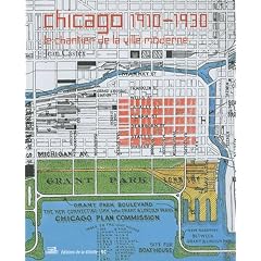 Chicago 1910-1930 : Le chantier de la ville moderne