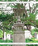Texas State Cemetery (Clifton and Shirley Caldwell Texas Heritage Series)