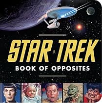 Star Trek Book of Opposites