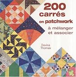 200 carr�s en patchwork � m�langer et associer