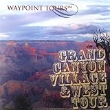 Grand Canyon National Park Tour Village & West