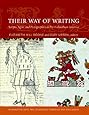 Their Way of Writing: Scripts, Signs, and Pictographies in Pre-Columbian America (Dumbarton Oaks Pre-Columbian Symposia and Colloquia)