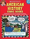 American History Comic Books: Twelve Reproducible Comic Books With Activities Guaranteed to Get Kids Excited About Key Events and People in American History (Funnybone Books)