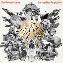 "Ballast der Republik" plus Jubil&auml;ums-Album "Die Geister, die wir riefen"