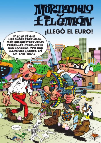 Mortadelo y Filemón. ¡Llegó el euro! (Spanish Edition)