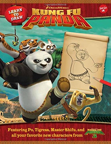 Learn to Draw DreamWorks Animation's Kung Fu Panda: Featuring Po, Tigress, Master Shifu, and all your favorite new characters from Kung Fu