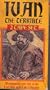 Ivan the Terrible, The Complete Series, Parts One & Two, A Film by Sergei Eisenstein