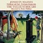 Josquin: Missa Malheur me bat and Missa Fortuna desperata
