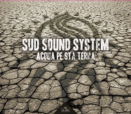 Sud Sound System - Acqua Pe Sta Terra - Zortam Music