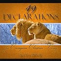 49 Declarations for Courageous Christian Living