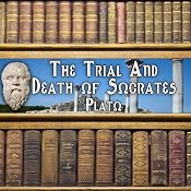 The Trial and Death of Socrates | [Plato]
