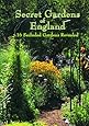 Secret Gardens of England-Brantwood, Brook Cottage, Kensington Roof Garden, Overbecks, Akenfield, Calke Abbey, Cobblers, Hastercombe House, Castle Tor, Scarthwaite, Sunnybank Road Longstock Park, Edge Hill, Thorp Perrow, Upper Grot