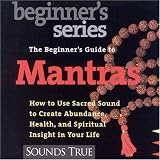 The Beginner's Guide to Mantras