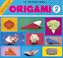 Origami Book 2 - Balloon, Airplane (Bk. 2)