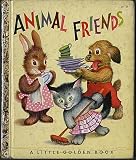 Animal Friends (A Little Golden Book)